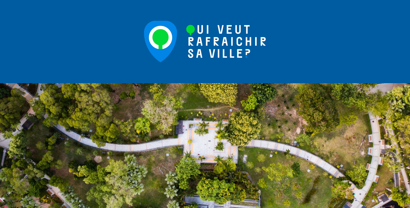 Illustration aérienne d’un espace vert urbain avec le slogan “Qui veut rafraîchir sa ville ?” sur fond bleu